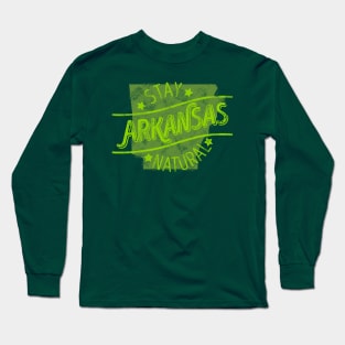 Arkansas - Stay Natural (Green) Long Sleeve T-Shirt